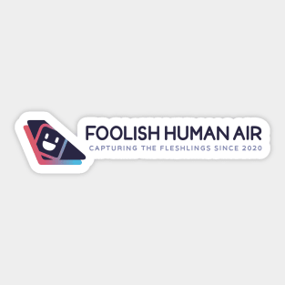 Foolish Human Air Sticker